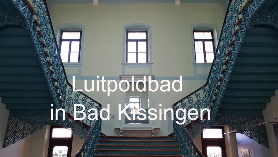 'Video thumbnail for Luitpoldbad in Bad Kissingen'