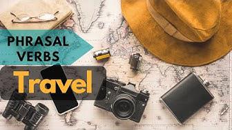 'Video thumbnail for 10 Most-used Phrasal Verbs Related to TRAVEL|| Vocabulary || ESL Advice'