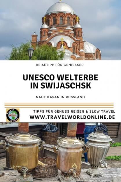 UNESCO World Heritage in Swiashsk