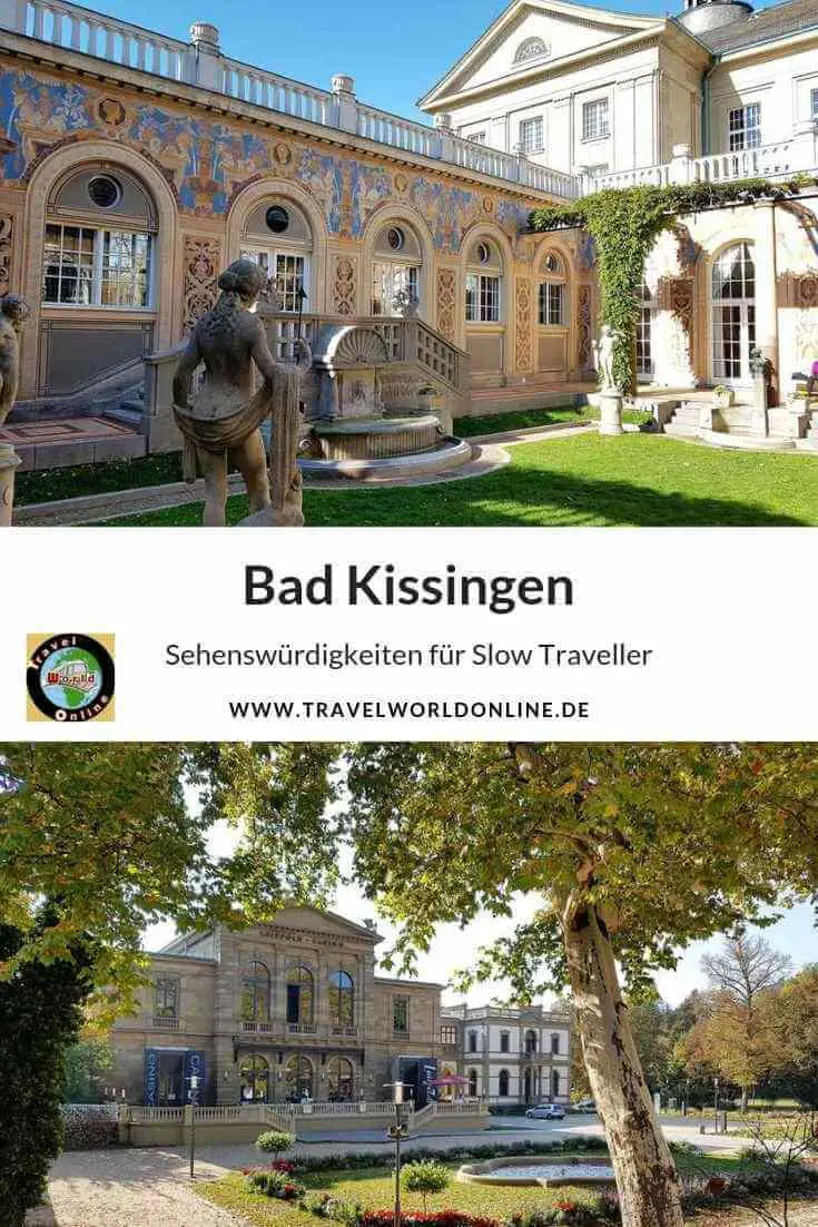 Bad Kissingen Sehenswürdigkeiten für Slow Traveller