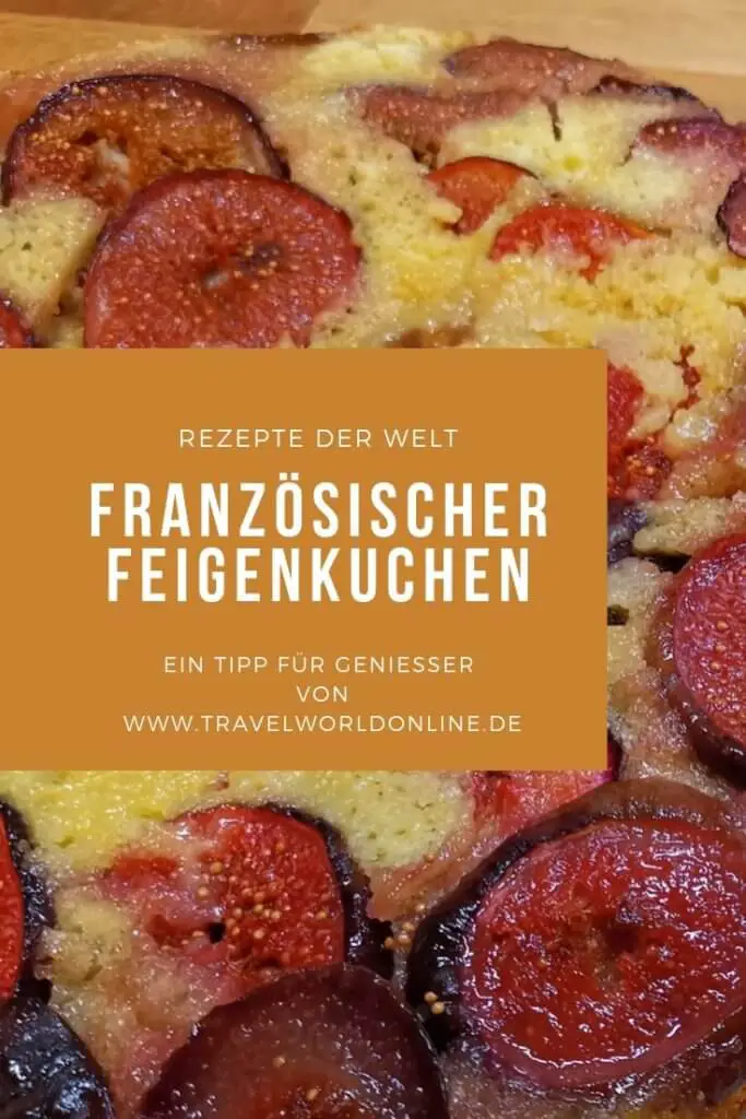 Französisch Backen - Französischer Feigenkuchen