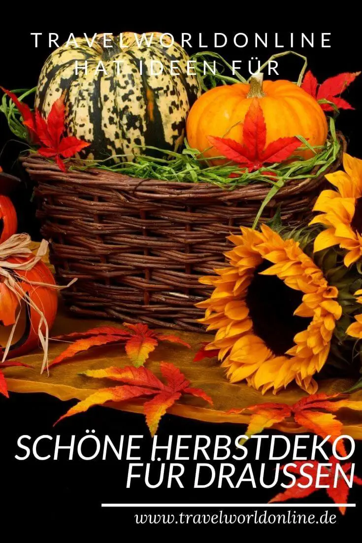 Schöne Herbstdeko für draussen - Herbstliche Dekoration für draußen