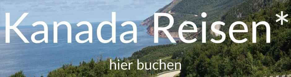 Kanada Reisetipps und Reisen