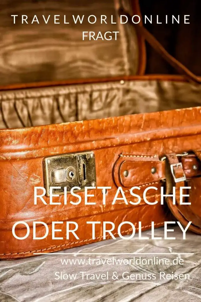 Reisetasche oder Trolley