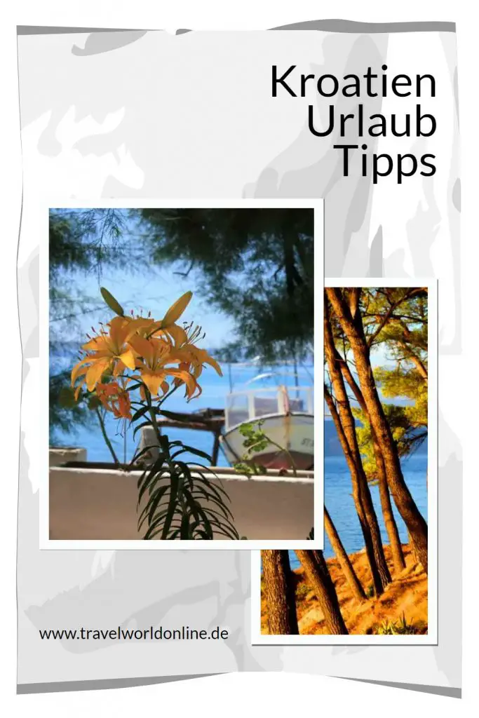 Kroatien Urlaub Tipps