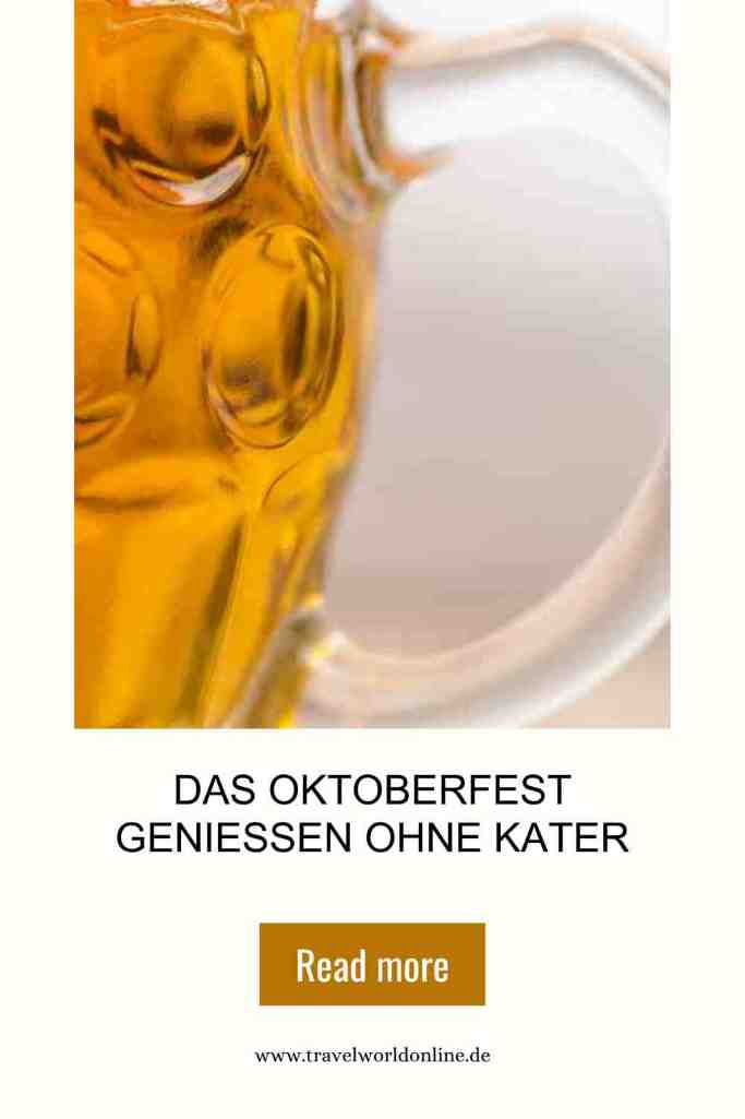 Das Oktoberfest geniessen ohne Kater