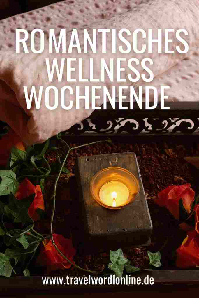 Romantisches Wellness Wochenende