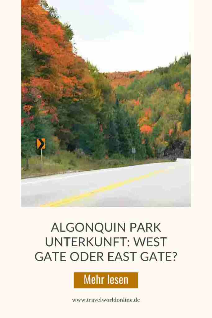 Algonquin Park Unterkunft: West Gate oder East Gate?