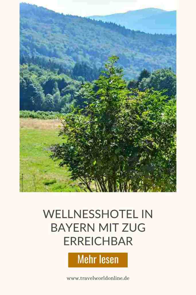 Wellnesshotel in Bayern mit Zug erreichbar